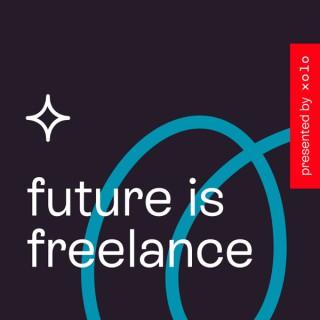 The Future Is Freelance