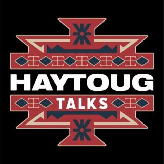 Haytoug Talks
