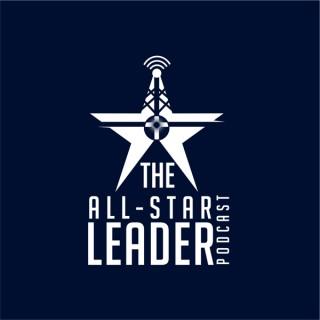 The All-Star Leader Podcast
