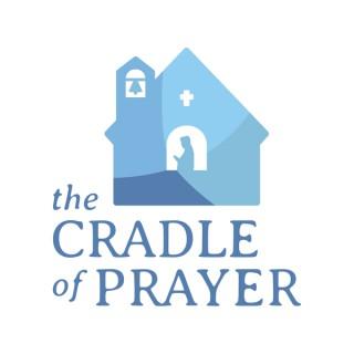 The Cradle of Prayer