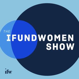 The IFundWomen Show