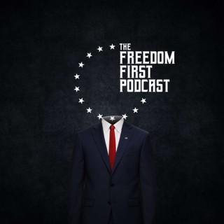 The Freedom First Podcast