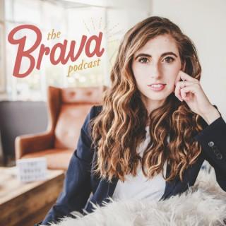 The Brava Podcast