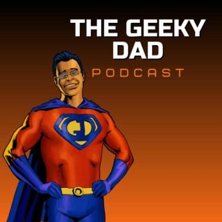 The Geeky Dad Podcast