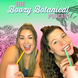 The Boozy Botanical Podcast