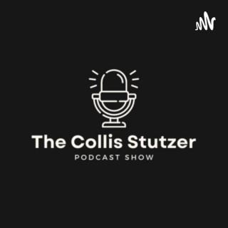 The Collis Stutzer Show