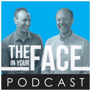 The In Your Face Podcast