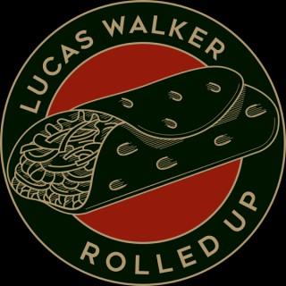 Lucas Walker's Rolled Up