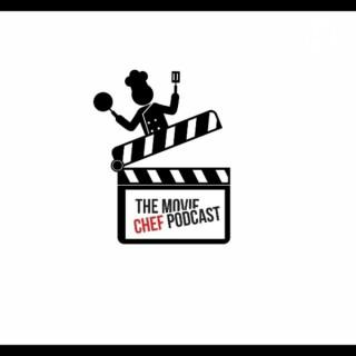 The Movie Chef Podcast