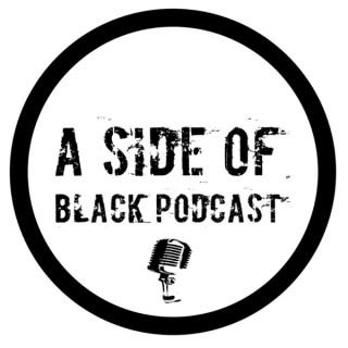 a Side of Black Podcast