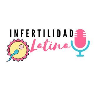 Infertilidad Latina's Podcast