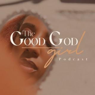 The Good God Girl Podcast