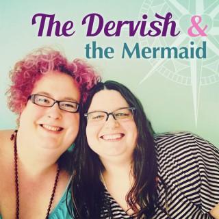 The Dervish and the Mermaid