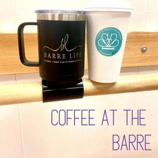 Coffee at the Barre