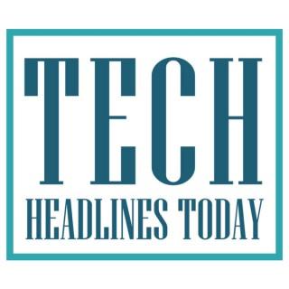 Tech Headlines Today