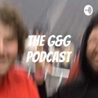 The G&G Podcast
