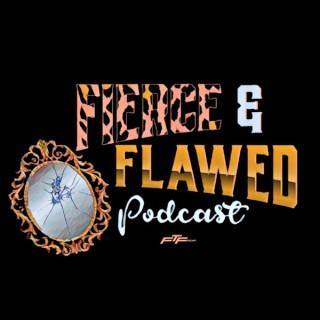Fierce & Flawed Podcast