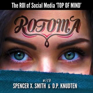 The ROTOMA Podcast with Spencer X. Smith & D.P. Knudten