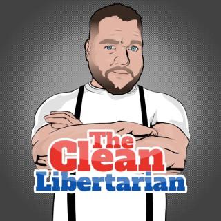 The Clean Libertarian Podcast