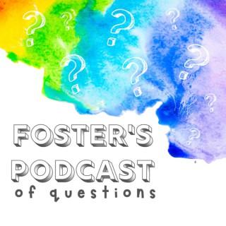 Foster's Podcast of Questions