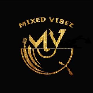 The Mixed Vibez Podcast