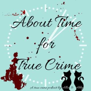 About Time for True Crime
