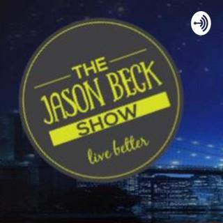 The Live Better The Jason Beck Show