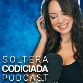 Soltera Codiciada Podcast