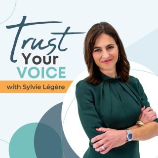 Trust Your Voice