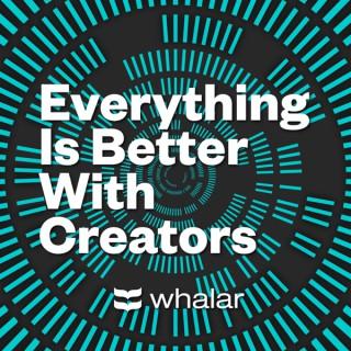 Everything Is Better With Creators