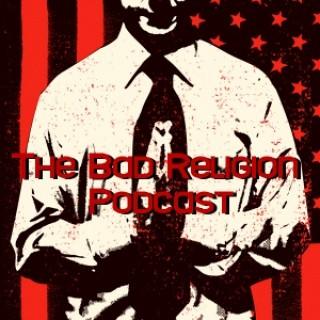 The Bad Religion Podcast