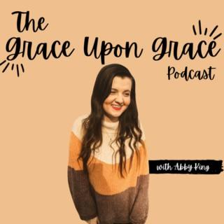 The Grace Upon Grace Podcast