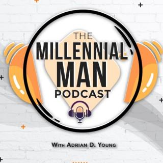 The Millennial Man Podcast