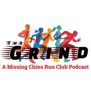 The Grind - A Missing Chins Run Club Podcast
