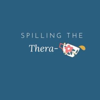 Spilling the Thera-Tea