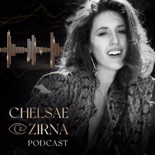 The Chelsae Zirna Podcast
