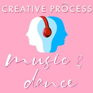 Music & Dance · The Creative Process