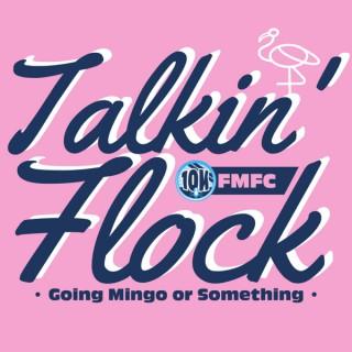 Talkin' Flock: A #FullMingo Podcast