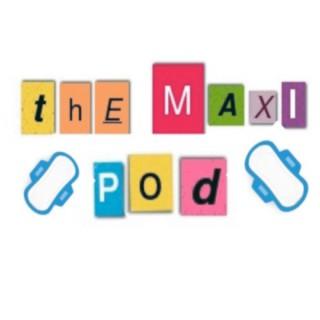 The Maxi Pod