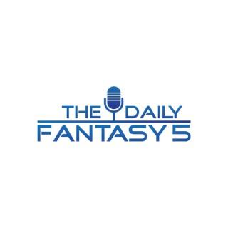 The Daily Fantasy 5