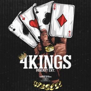 4 Kings Podcast Ent