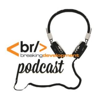 The Breaking Development Podcast