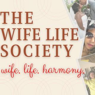 The Wife Life Society