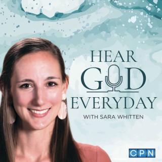 Hear God Everyday with Sara Whitten