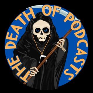The Death of Podcasts