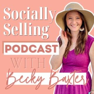 Socially Selling with Becky Baxter