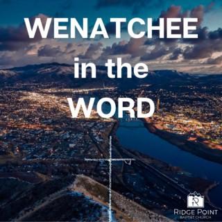 Wenatchee in the Word