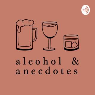 Alcohol and Anecdotes