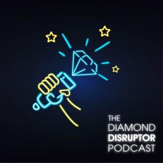 The Diamond Disruptor