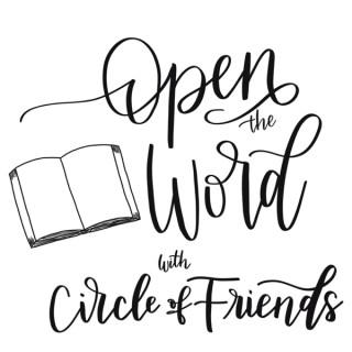 Open the Word with Circle of Friends